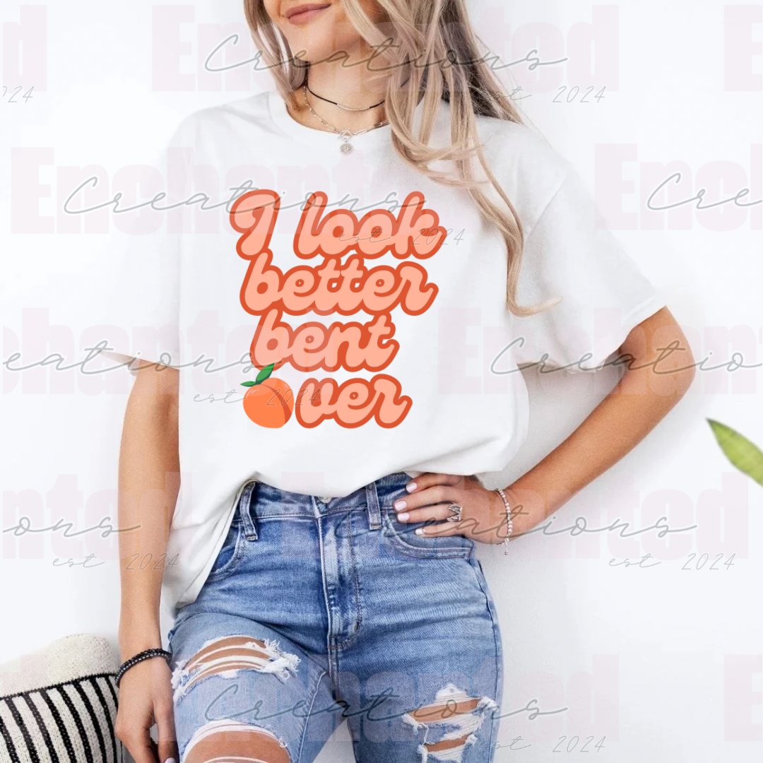 I look better T-shirt